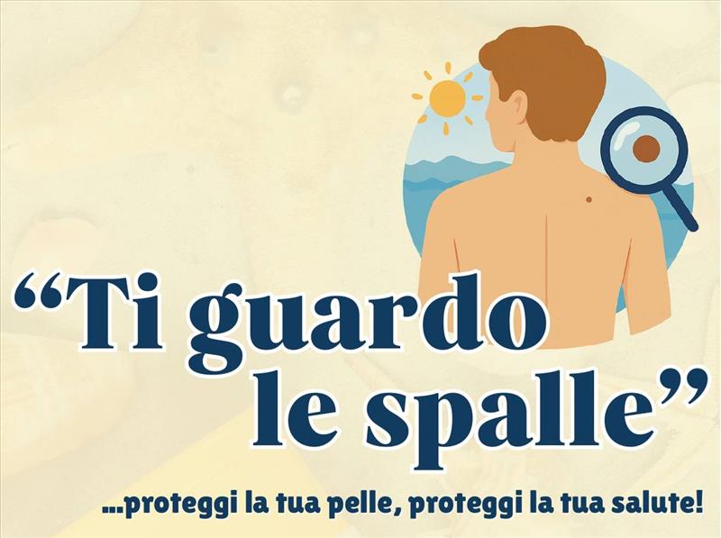 Ti guardo le spalle - Giornate della prevenzione gratuita