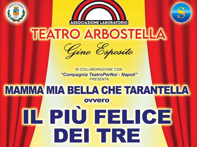 Teatro Arbostella - Il più felice dei tre